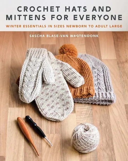 Crochet Hats and Mittens for Everyone – Winter Essentials