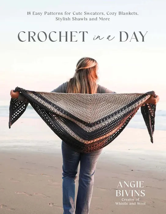 Crochet In A Day | Easy Sweaters, Blankets, Shawls & More